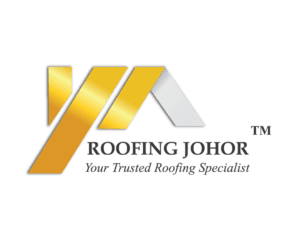 YOUR TRUSTED ROOFING SPECIALIST IN JOHOR